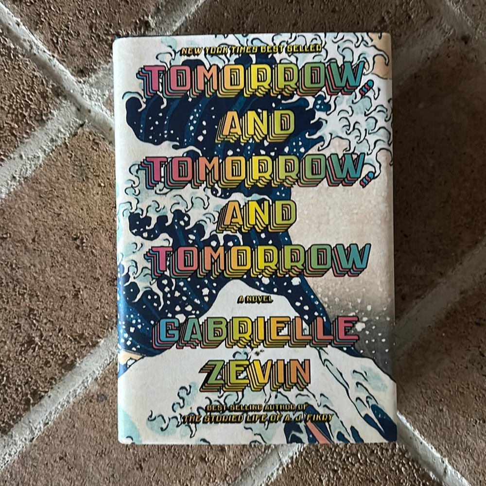 Tomorrow, And Tomorrow, And Tomorrow by Gabrielle Zevin - Hardcover